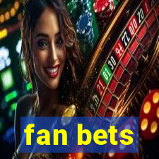 fan bets